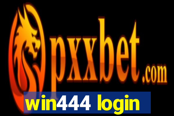 win444 login
